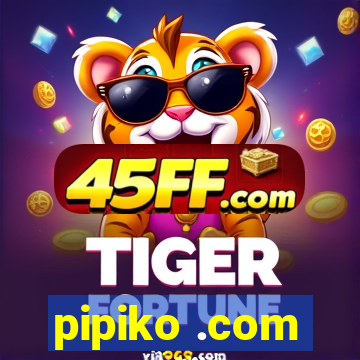 pipiko .com